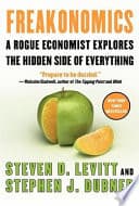Freakonomics Rev Ed: A Rogue Economist Explores the Hidden Side of Everything cover