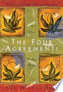 The Four Agreements: A Practical Guide to Personal Freedom (A Toltec Wisdom Book) cover