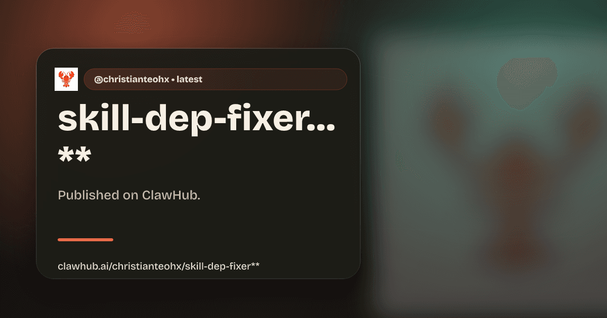 skill-dep-fixer preview screenshot showing the skill-dep-fixer interface