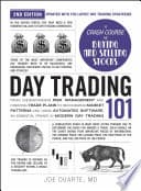 Day Trading 101, 2nd Edition: From Understanding Risk Management and Creating Trade Plans to Recognizing Market Patterns and Using Automated Software, an Essential Primer in Modern Day Trading