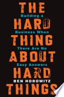 The Hard Thing About Hard Things